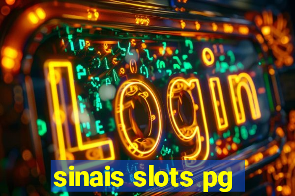 sinais slots pg